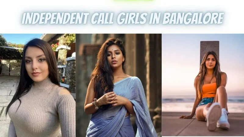 Independent Call Girls in Bangalore