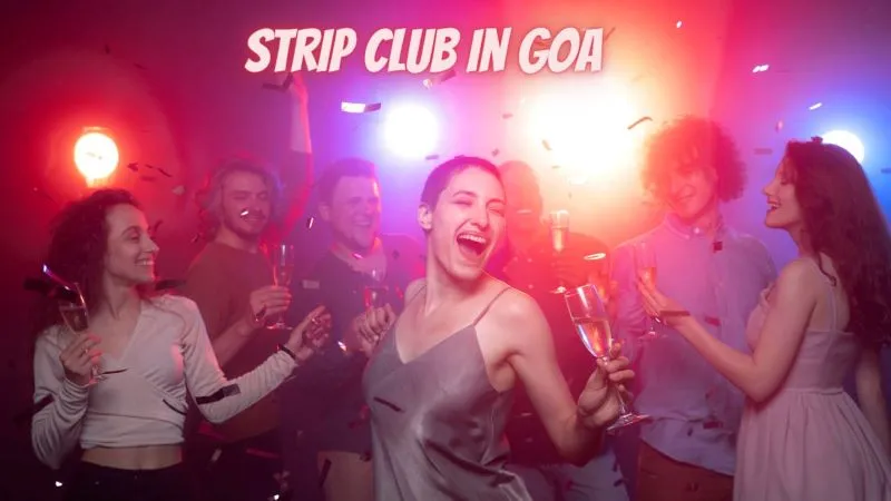 Strip Club in GOA