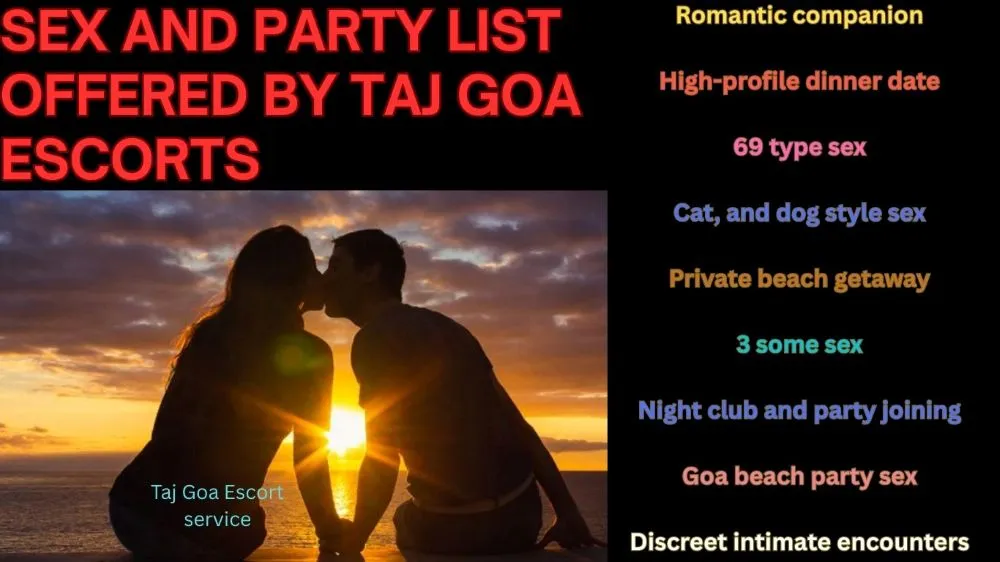 Sex and party list offered by Goa escorts